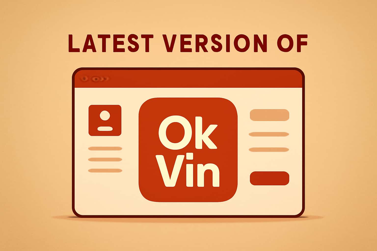 Overview of the Latest Version of Ok Vin.